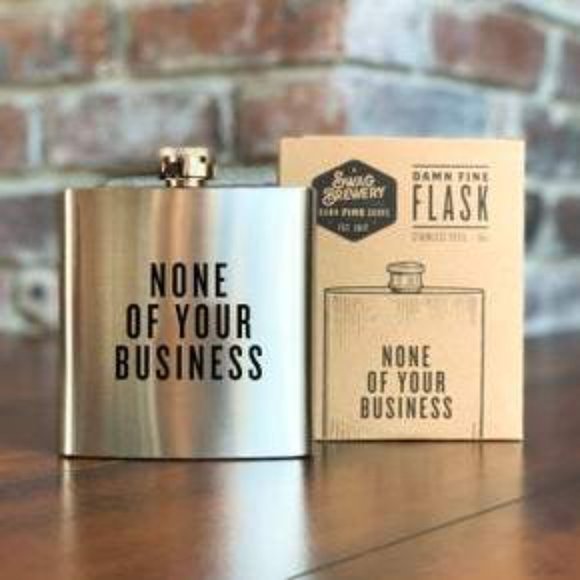 Swag Brewery Other - "None of your Business" Stainless Steel Flask